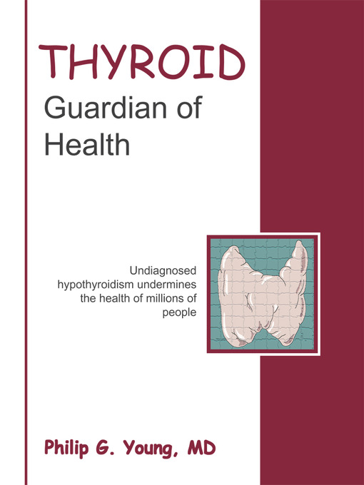 Title details for Thyroid Guardian of Health by Philip Young - Available